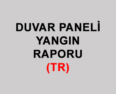 Duvar Paneli Yangın Raporu